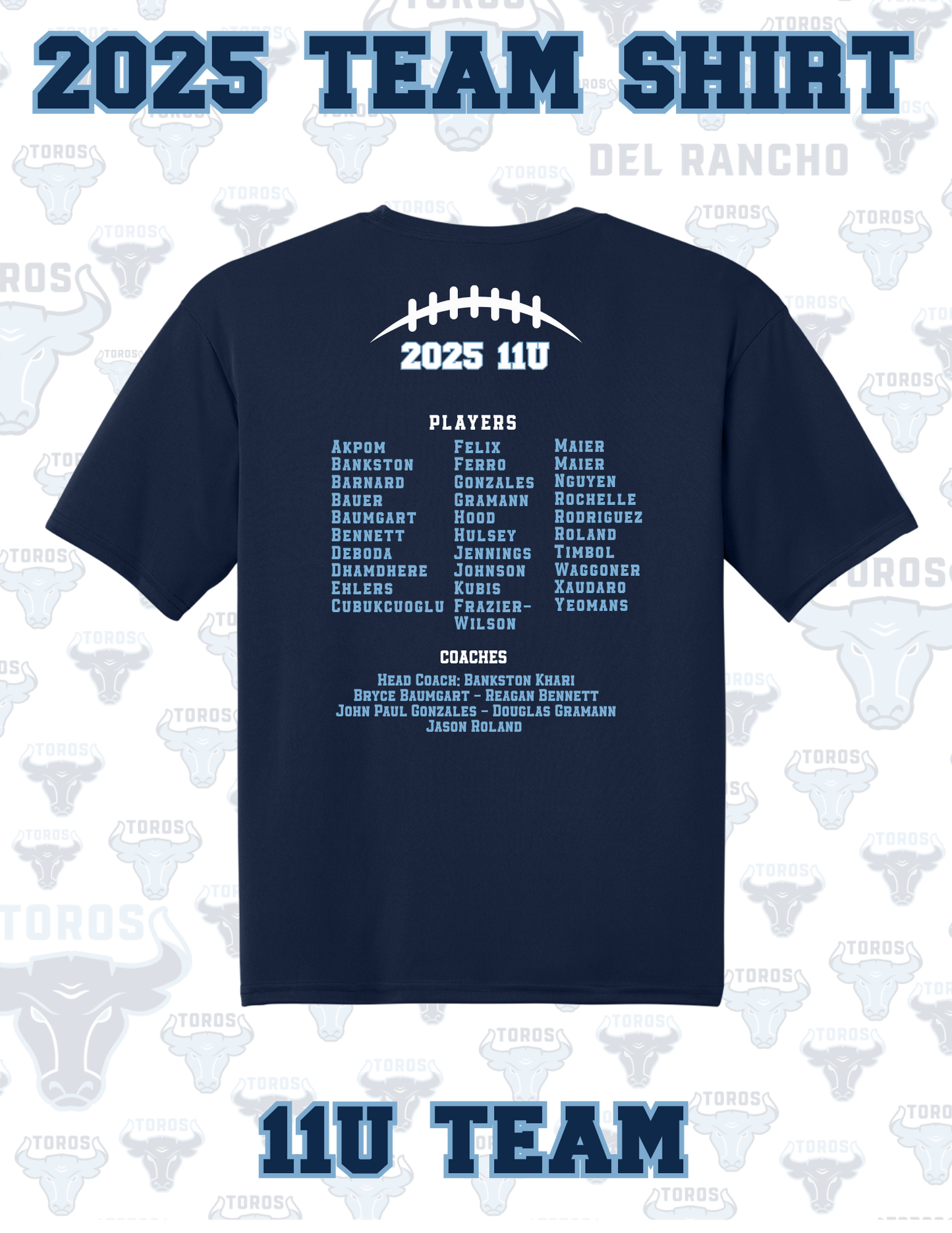 🏈 Del Rancho Toros 2025 Inaugural Season End-of-Year Team Shirt