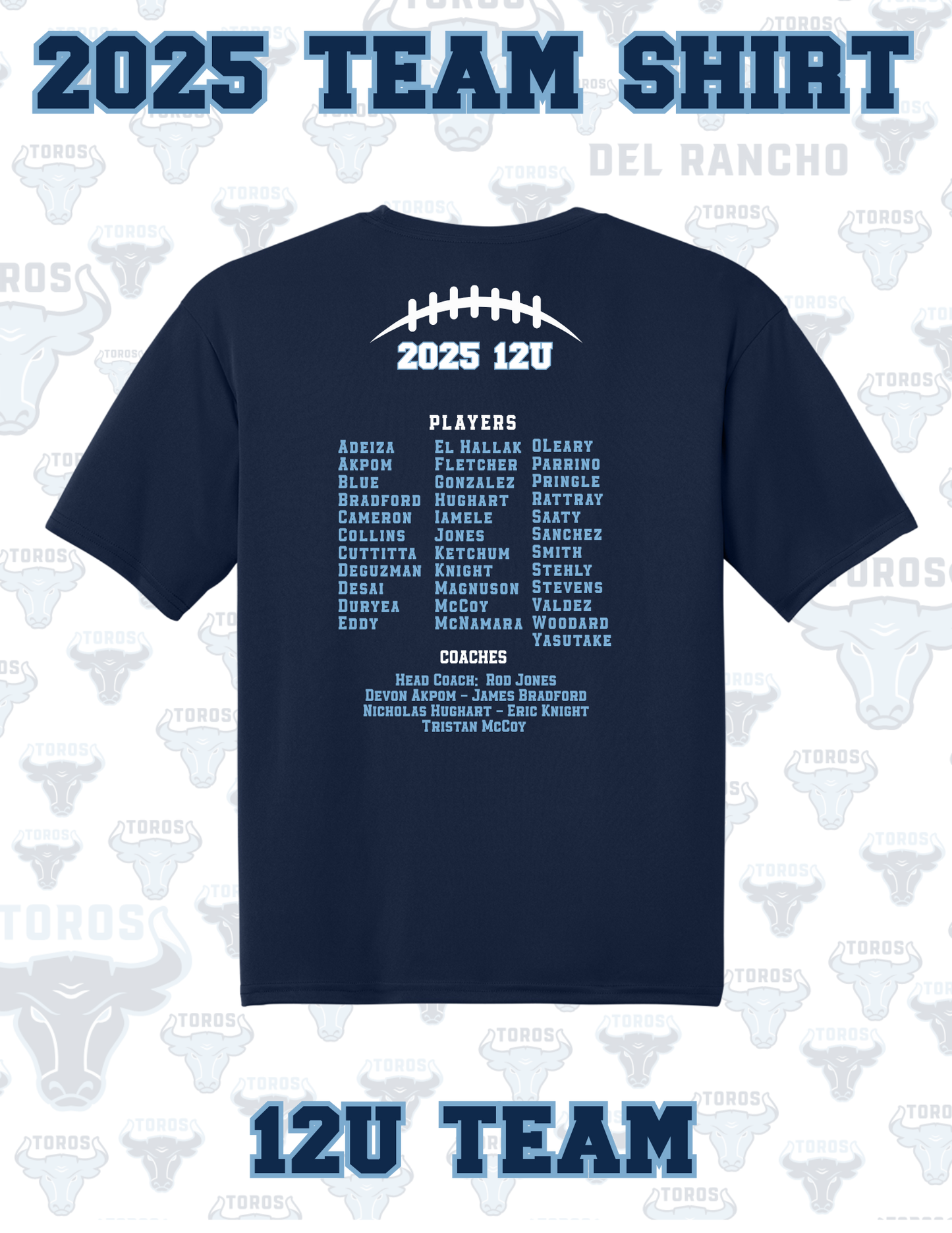 🏈 Del Rancho Toros 2025 Inaugural Season End-of-Year Team Shirt