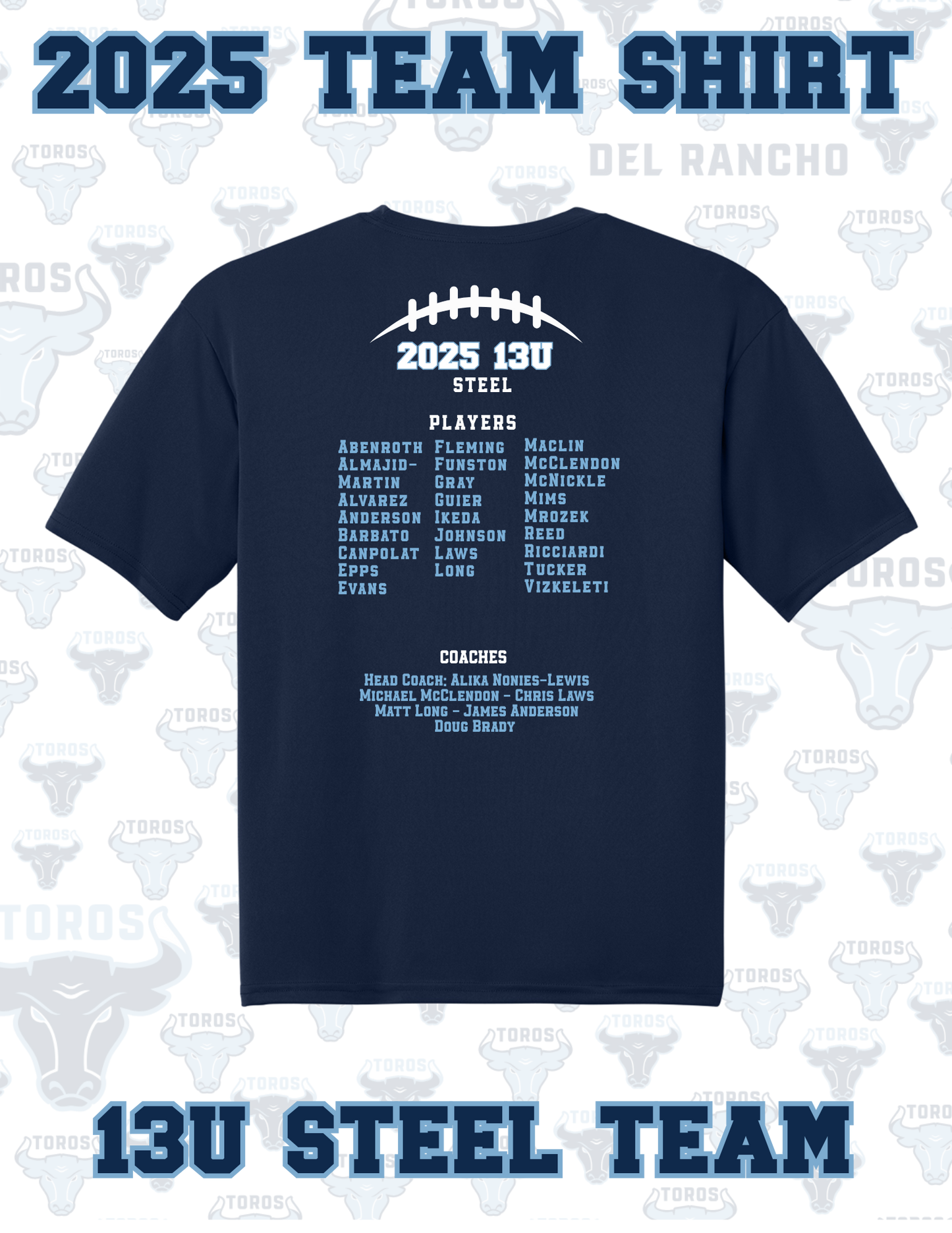 🏈 Del Rancho Toros 2025 Inaugural Season End-of-Year Team Shirt